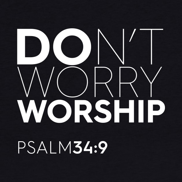 Don't Worry - Worship Christian T-Shirt, T-Shirt, Faith-based Apparel, Women's, Men's, Unisex, Hoodies, Sweatshirts by authorytees